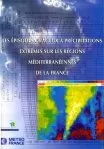 Couverture Les épisodes orageux à précipitations extrêmes sur les régions méditerranéennes de la France