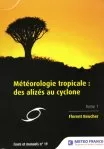 Couverture Météorologie tropicale : des alizés au cyclone -Tomes 1 et 2